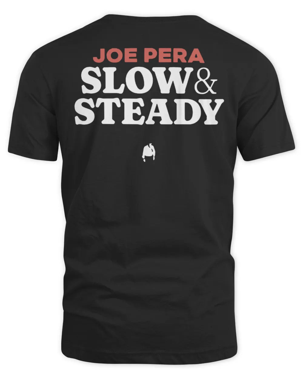 Joe Pera Merch Slow & Steady Shirt
