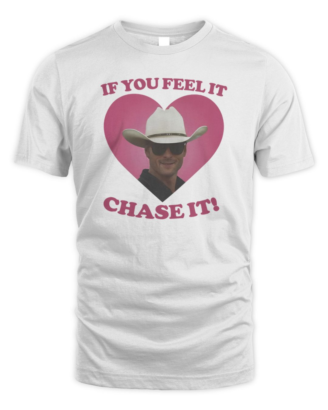 If You Feel It Chase It Glen Powell As Tyler Owens T Shirt