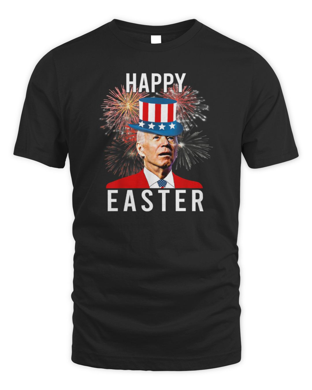 Joe Biden Happy Easter For Funny 4th Of July T-shirt