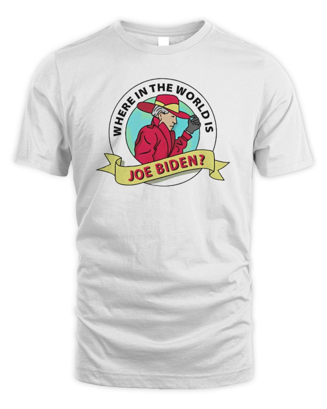 Joe Biden Funny Shirt Where In The World Is Sleepy T Shirt