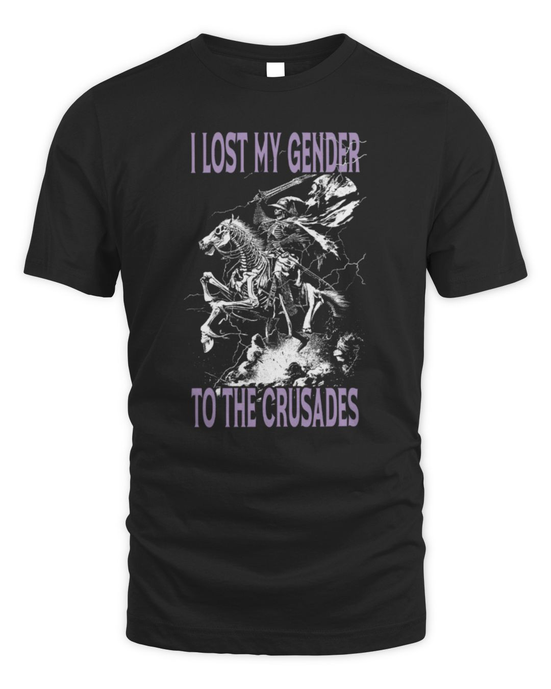 I Lost My Gender To The Crusades Tee Got Funny Merch